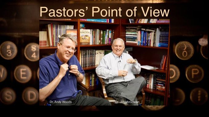 Dr. Andy Woods & Dr. Jim McGowan